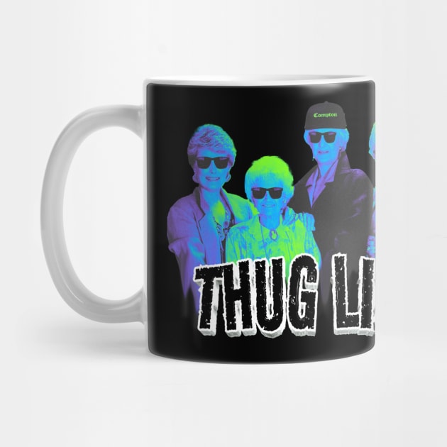 golden girls thug life retro by Thermul Bidean